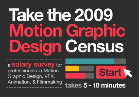 Motionographer® 2009 Motion Graphic Census: Who, What, Why and How